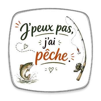 J'peux pas j'ai pêche - Magnet carré - blanc - Devant