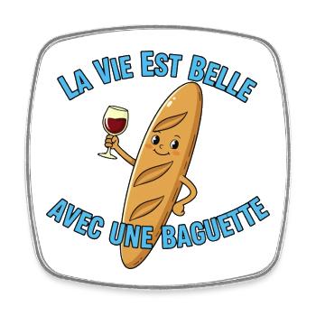 La Vie Est Belle Avec Baguette - Magnet carré - blanc - Devant