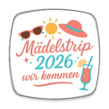 Mädchentrip 2026 Wir kommen - Viereckiger Kühlschrankmagnet - Weiß - Vorne