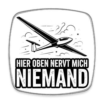  Hier Oben Nervt Mich Niemand Segelflugzeug - Viereckiger Kühlschrankmagnet - Weiß - Vorne