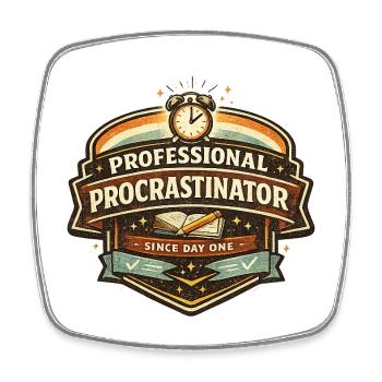 Procrastiniste professionnel - Magnet carré - blanc - Devant