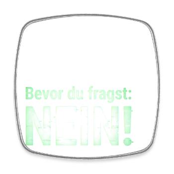 Lustiger Spruch Witziges Statement - Viereckiger Kühlschrankmagnet - Weiß - Vorne