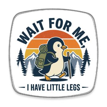 Hiking - Outdoor Adventure - Wait For Me - Square fridge magnet - white - Front