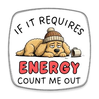 Golden Retriever a besoin d’énergie ? Count Me Out Design - Magnet carré - blanc - Devant