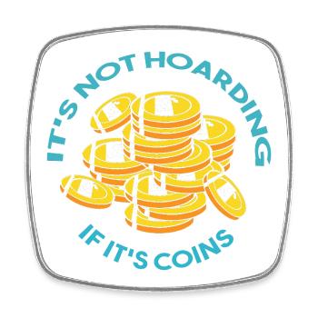 Coin collector - Square fridge magnet - white - Front