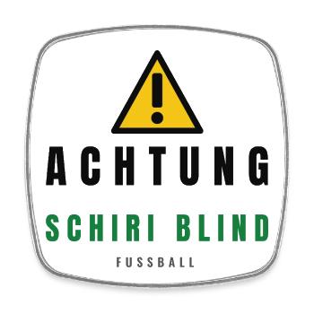 Achtung Schiri Blind Fußball - Viereckiger Kühlschrankmagnet - Weiß - Vorne