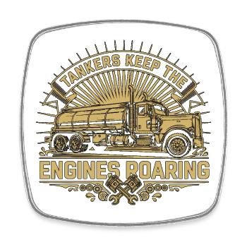 Tank Driver Tankers Keep The Engines Fuel Hauler - Viereckiger Kühlschrankmagnet - Weiß - Vorne