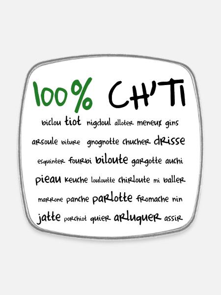 100% Ch'ti - Magnet carré - blanc