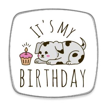 It's my Birthday Dog - Square fridge magnet - white - Front