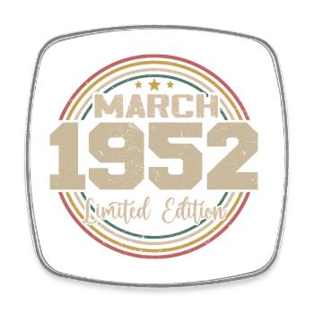 Awesome Since March 1952 Birthday 1952 Gift - Square fridge magnet - white - Front
