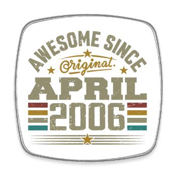 April 2006 Birthday Vintage Gift Idea 2006 - Square fridge magnet - white - Front