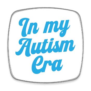 In my Autism Era - Square fridge magnet - white - Front