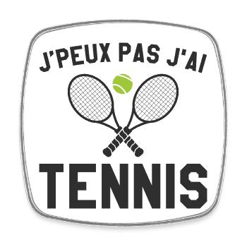 Je Peux Pas J'ai Tennis Cadeau Joueur De Tennis - Magnet carré - blanc - Devant
