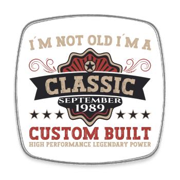 Born in 1989 Birthday Gift Men September - Square fridge magnet - white - Front