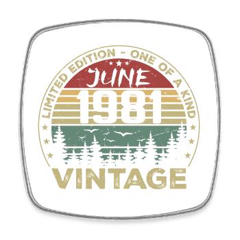 Gift June 1981 Birthday June 1981 June 1981 - Square fridge magnet - white - Front
