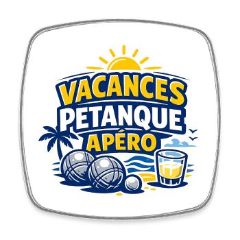 Vacances Pétanque Apéro Humour Été - Magnet carré - blanc - Devant
