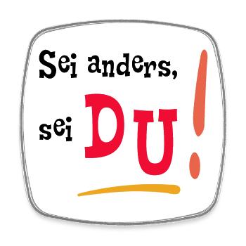 Sei anders, sei DU! - Mut machen - Selbstvertrauen - Viereckiger Kühlschrankmagnet - Weiß - Vorne
