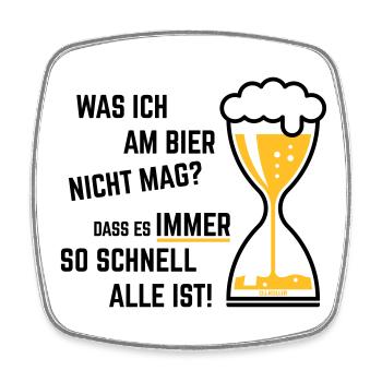 XWas Ich Am Bier Nicht Mag? (Sanduhr Bieruhr / 2C) - Viereckiger Kühlschrankmagnet - Weiß - Vorne