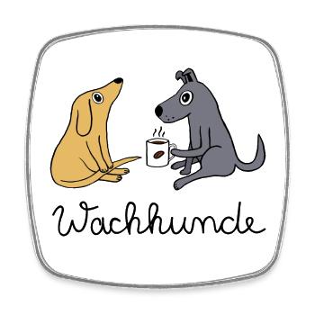 Wachhunde - Nur wach mit Kaffee - Viereckiger Kühlschrankmagnet - Weiß - Vorne