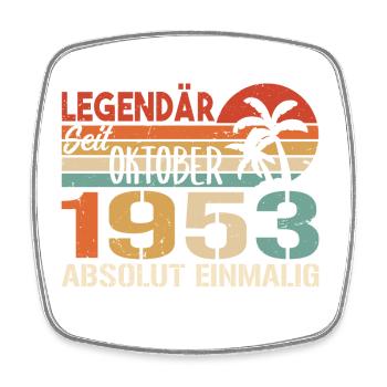 Legenden werden im Oktober 1953 geboren - 1953 - Viereckiger Kühlschrankmagnet - Weiß - Vorne