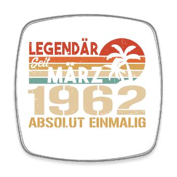 Legendär Seit März 1962 - Absolut Einmalig - Viereckiger Kühlschrankmagnet - Weiß - Vorne