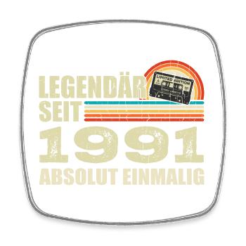 Legendär Seit 1991 - Absolut Einmalig - Viereckiger Kühlschrankmagnet - Weiß - Vorne