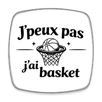 Je peux pas j’ai basket – Humour sport basketball - Magnet carré - blanc - Devant