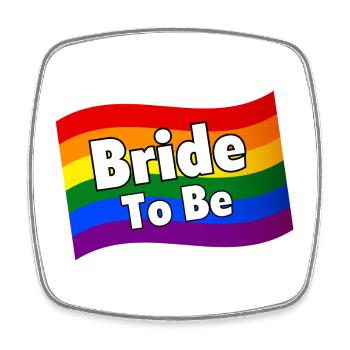 Gay Pride Bride To Be lesbian bride fiancee LGBTQ - Square fridge magnet - white - Front