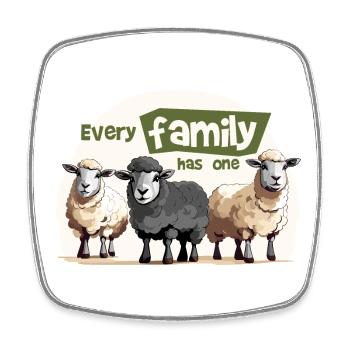 Every family has one. - Square fridge magnet - white - Front