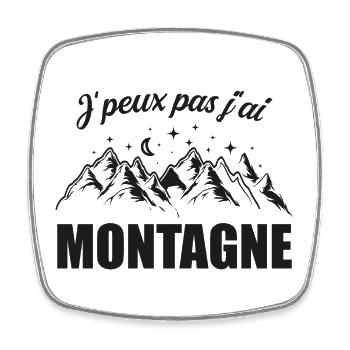 J'peux pas j'ai Montagne Humour - Magnet carré - blanc - Devant