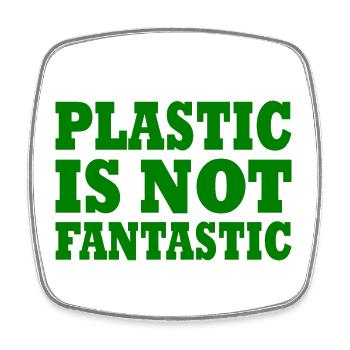 Plastic is not fantastic - Square fridge magnet - white - Front