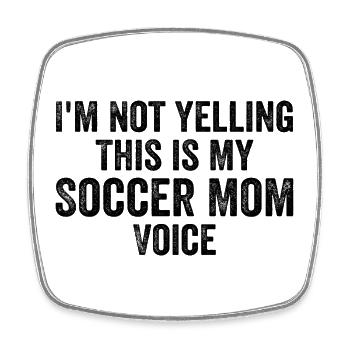 Funny Soccer Mom Voice - Square fridge magnet - white - Front