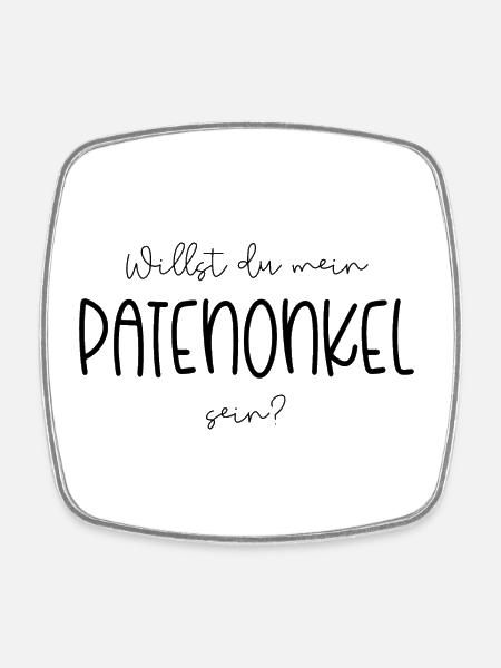 Patenonkel Fragen Taufpate - Viereckiger Kühlschrankmagnet - Weiß