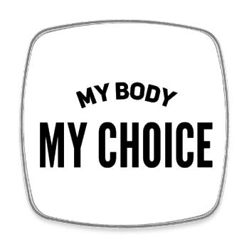 My Body My Choice - Viereckiger Kühlschrankmagnet - Weiß - Vorne