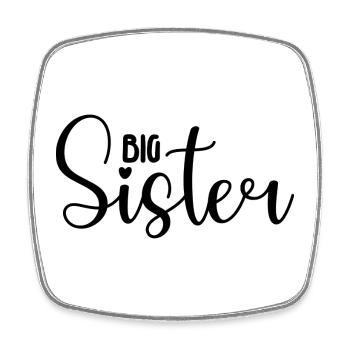 Big Sister - Square fridge magnet - white - Front