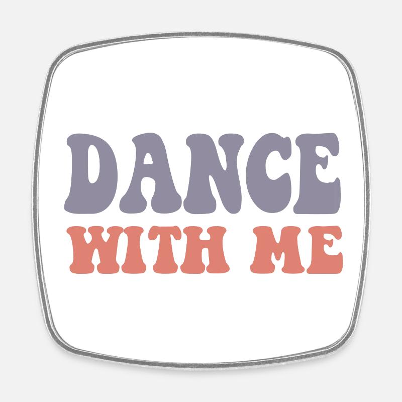 Dance With Me - Square fridge magnet - white