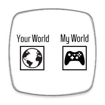 Gaming - your world my world - Square fridge magnet - white - Front
