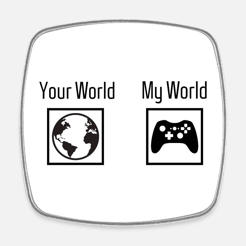 Gaming - your world my world - Square fridge magnet - white
