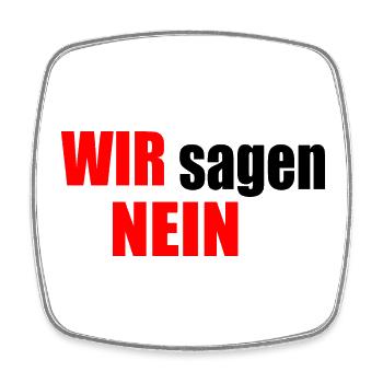 Wir sagen nein - Viereckiger Kühlschrankmagnet - Weiß - Vorne