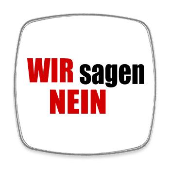 Wir sagen nein - Viereckiger Kühlschrankmagnet - Weiß - Vorne