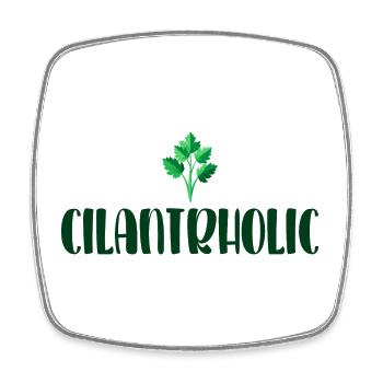 Cilanthrholic Food Herb I Love Cilantro - Square fridge magnet - white - Front