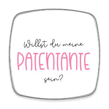 Willst du meine Patentante sein? Patentante fragen - Viereckiger Kühlschrankmagnet - Weiß - Vorne