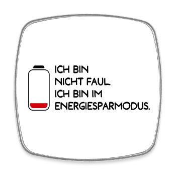 Nicht Faul - im Energiesparmodus! - dunkel - Viereckiger Kühlschrankmagnet - Weiß - Vorne