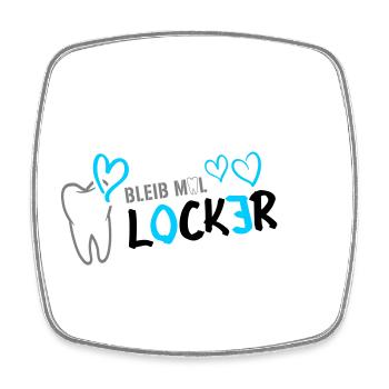 Bleib mal LOCKER - Zahn - Herz - Viereckiger Kühlschrankmagnet - Weiß - Vorne