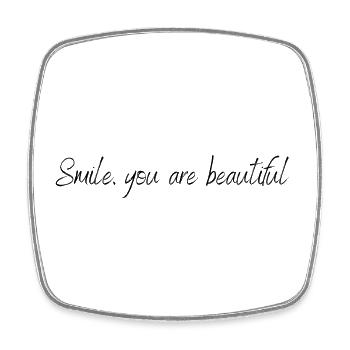 Smile, you are beautiful - Viereckiger Kühlschrankmagnet - Weiß - Vorne