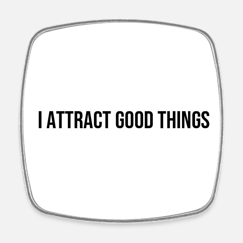 I attract good things positive Affirmation - Square fridge magnet - white