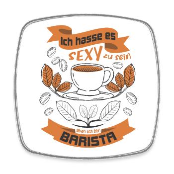 Ich hasse es sexy zu sein, aber ich bin Barista - Viereckiger Kühlschrankmagnet - Weiß - Vorne