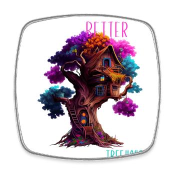 Treehouse builder - Life is better up in a treehou - Square fridge magnet - white - Front