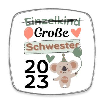 Einzelkind große Schwester 2023 Geschenk - Viereckiger Kühlschrankmagnet - Weiß - Vorne