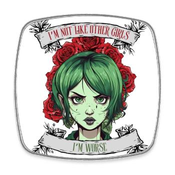 I'm not like other women, I'm worse - Square fridge magnet - white - Front